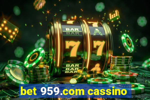 bet 959.com cassino